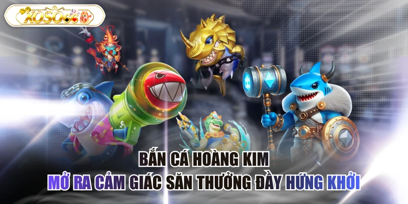 bắn cá hoàng kim