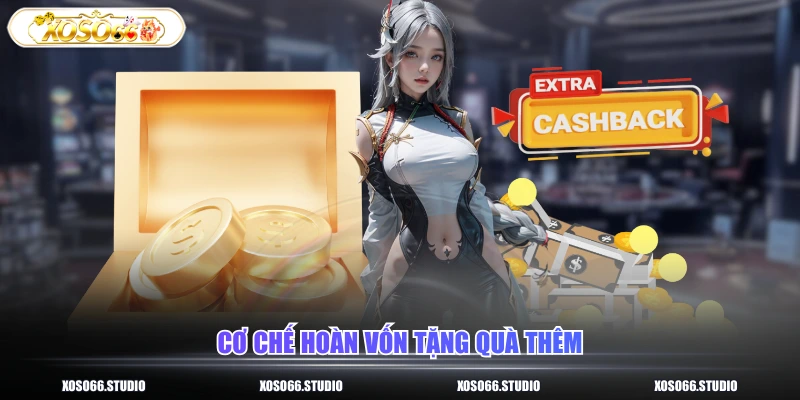 Cơ chế hoàn vốn tặng quà thêm